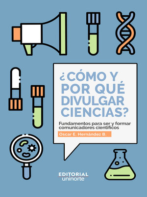 cover image of ¿Cómo y por qué divulgar ciencias?